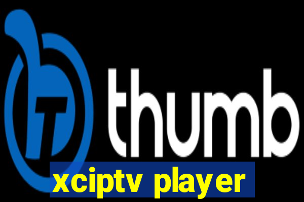 xciptv player